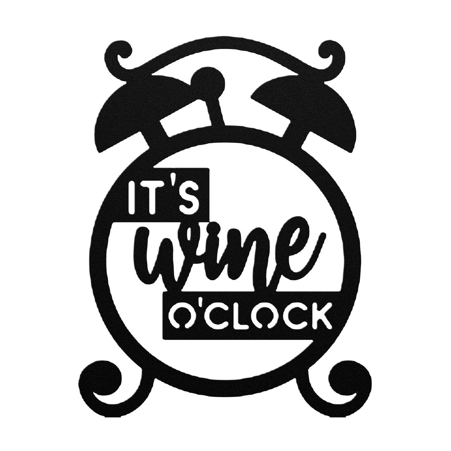 It's Wine O'clock Metal Art