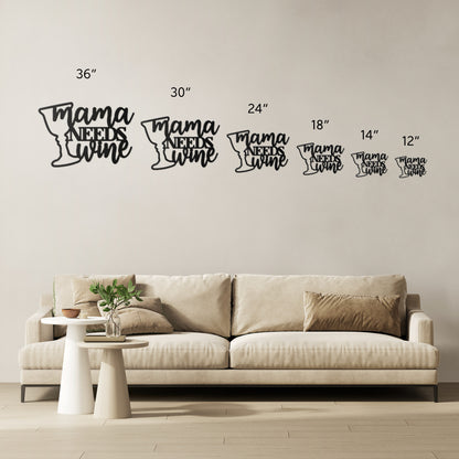 Mama Need Wine Metal Art!!