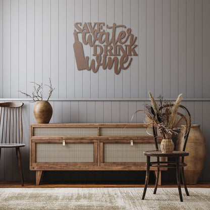 Save Water Drink Wine Metal Art